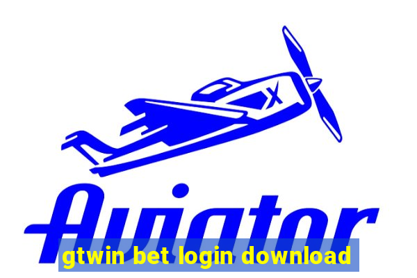 gtwin bet login download